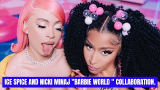 Nicki Minaj & Ice spice Barbie World
