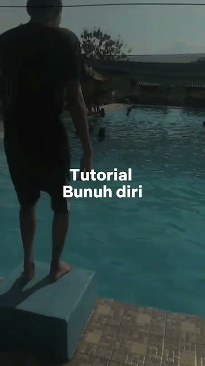 Tutorial bunuh diri
