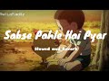 Sabse Pehle Hai Pyaar Lofi   Slowed  Reverb  Doraemon Steel troops Hindi Song  Avi Lofi Editz