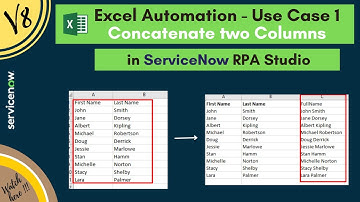 ServiceNow RPA Excel Connector Use Case | Concatenate Two columns | Excel Methods