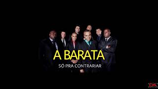 Download Lagu SÓ PRA CONTRARIAR  - A BARATA  - KARAOKE MP3 Download Lagu SÓ PRA CONTRARIAR  - A BARATA  - KARAOKE MP3