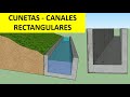 CUNETA O CANAL RECTANGULAR  - DISEÑO Y TIPS DE CONSTRUCCIÓN