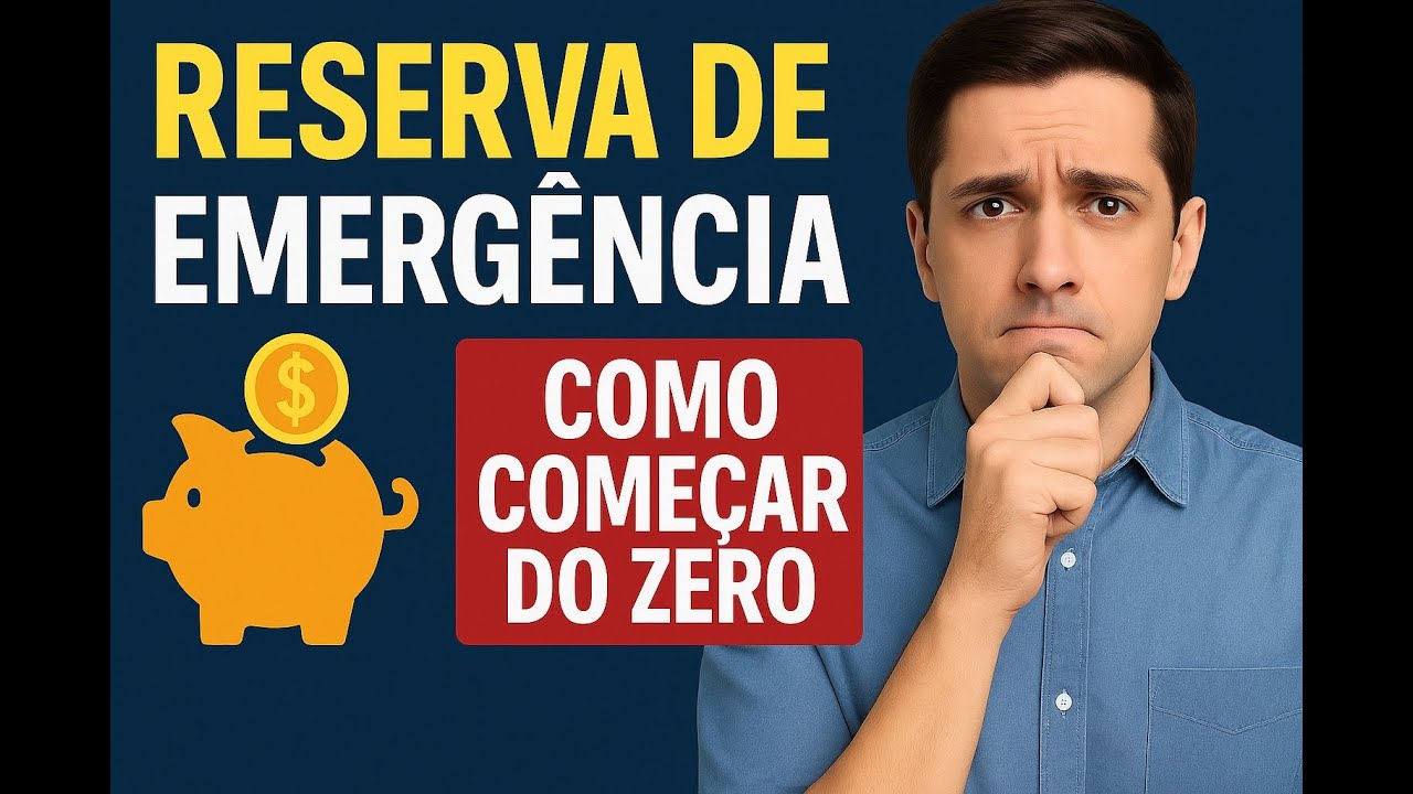 Reserva de Emergência: Como Começar do Zero e Proteger Seu Futuro ...