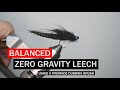 Zero Gravity Balanced Leech using a Dubbing Brush Fly Pattern Tutorial