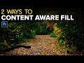 Two Ways to Content Aware Fill in Photoshop