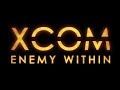 Xcom - Enemy Within: Playthough Part 14