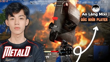 Từ Cốt Của Himass Trở Thành Hiện Tượng Mạng MetalD | Ao Làng Mixi Góc Nhìn Player. #6
