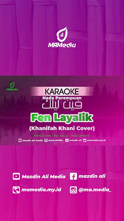 #YtShort Karaoke Fen Layalik - Khanifah Khani Cover | Nada Perempuan | فين ليلك