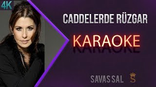 Video thumbnail of "Caddelerde Rüzgar Karaoke"