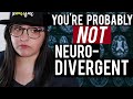 Why You're Probably NOT Neurodivergent | Revisiting Neurodiversity