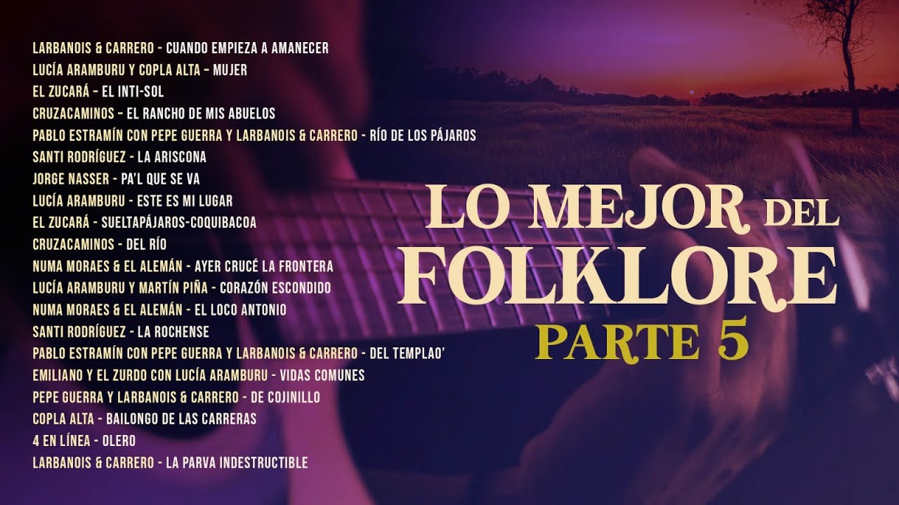 Lo Mejor del Folklore Parte 5 - Los Videos