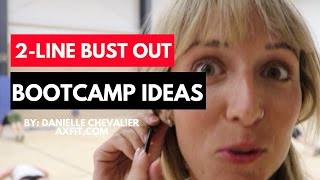2 Line Bust - Bootcamp Workout Ideas