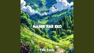 Download Lagu Masuk Pak Eko Download Lagu Masuk Pak Eko