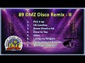 89 DMZ Disco Remix 90