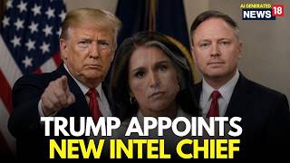 Tulsi Gabbard Resigns News LIVE | President Trump Appoints Aaron Lukas As New Intel Chief | N18G