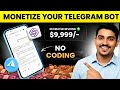 Monetize Your Telegram Bot 🤖 | Privates Bots  