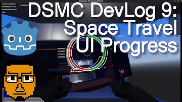 DSMC Devlog 9: Space Travel UI progress update | Godot 4