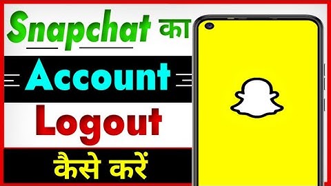 How to logout Snapchat account | How to logout Snapchat