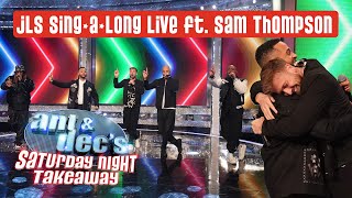 Sam Thompson join JLS in an iconic Sing-A-Long Live! | Saturday Night Takeaway