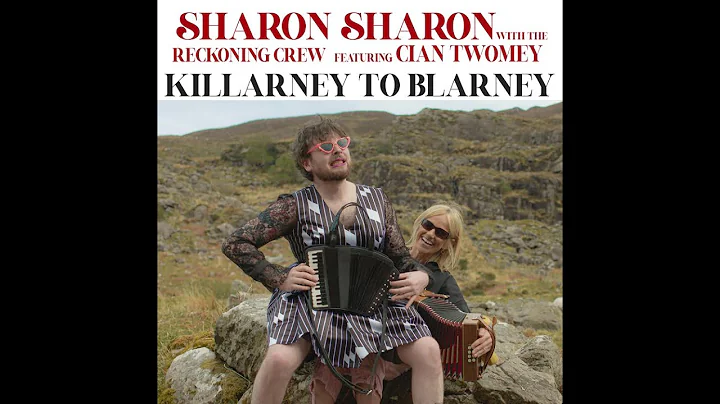 Sharon Shannon & The Reckoning Crew feat Cian Twom...