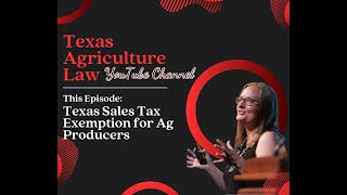 Texas Sales Tax Exemption for Ag Producers Profile
