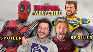 Deadpool & Wolverine SPOILERS TALK! CAMEOS, VARIANTS, PLOT HOLES & MORE