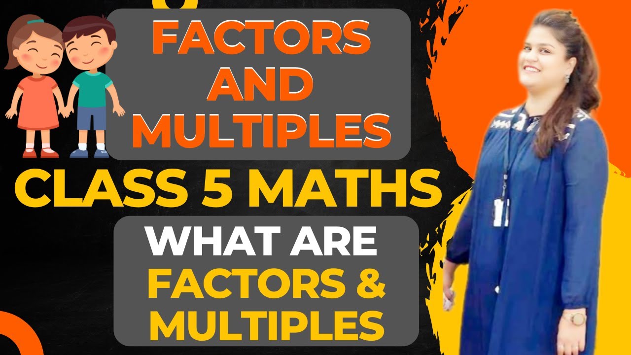Factors And Multiples Class 5 | Factors and Multiples class 5 in Hindi | Factors and Multiples Part1