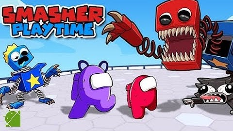 Smasher Playtime Monster io - Android Gameplay FHD
