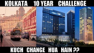 Kolkata 10 Years Challenge Kolkata City Debdut Youtube