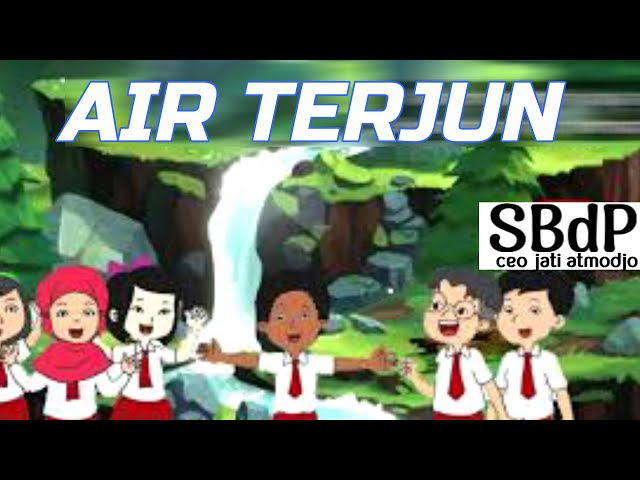 Lagu Air Terjun - AT Mahmud + Lirik | Pembelajaran Tematik SD Kelas5 Tema8 Vocal by Ceo Jati Atmodjo class=