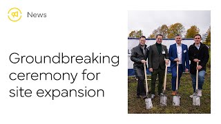 Groundbreaking Ceremony For Site Expansion We Massively Expand Development Capacities Customcells