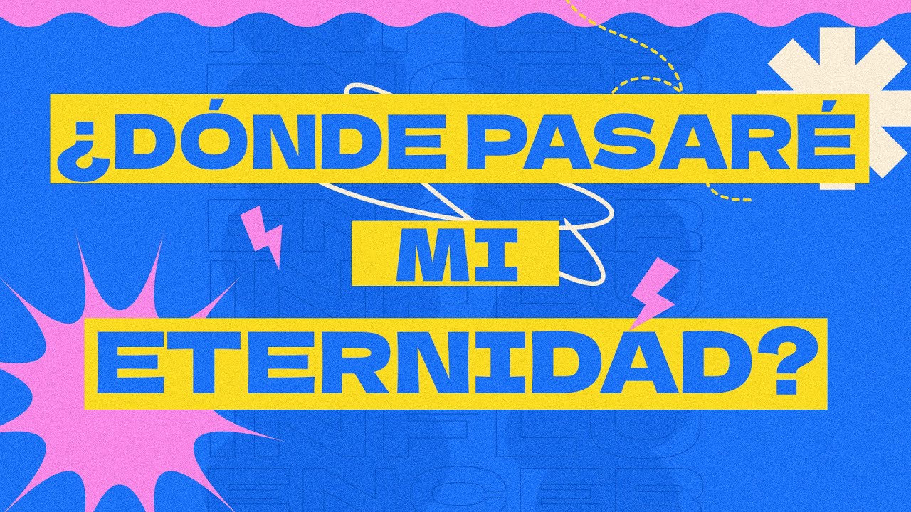 🔴En vivo | ¿Dónde pasaré la eternidad?