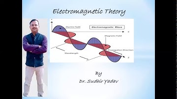 Electromagnetic theory Lecture 6