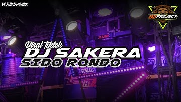 DJ SAKERA SIDO RONDO VIRAL TIKTOK MANEH BY 92 PROJECT OFFICIAL