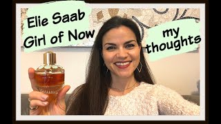 Elie Saab Girl of Now ⎮ Unconventional Review ⎮ Blind Buy and My Thoughts