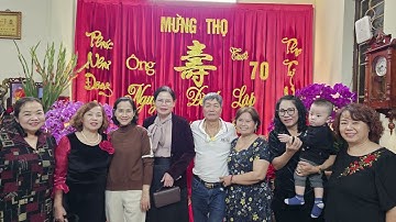 Mừng Thọ 70 Tuổi - Ông Nguyễn Đình Lập - TẾT 2024