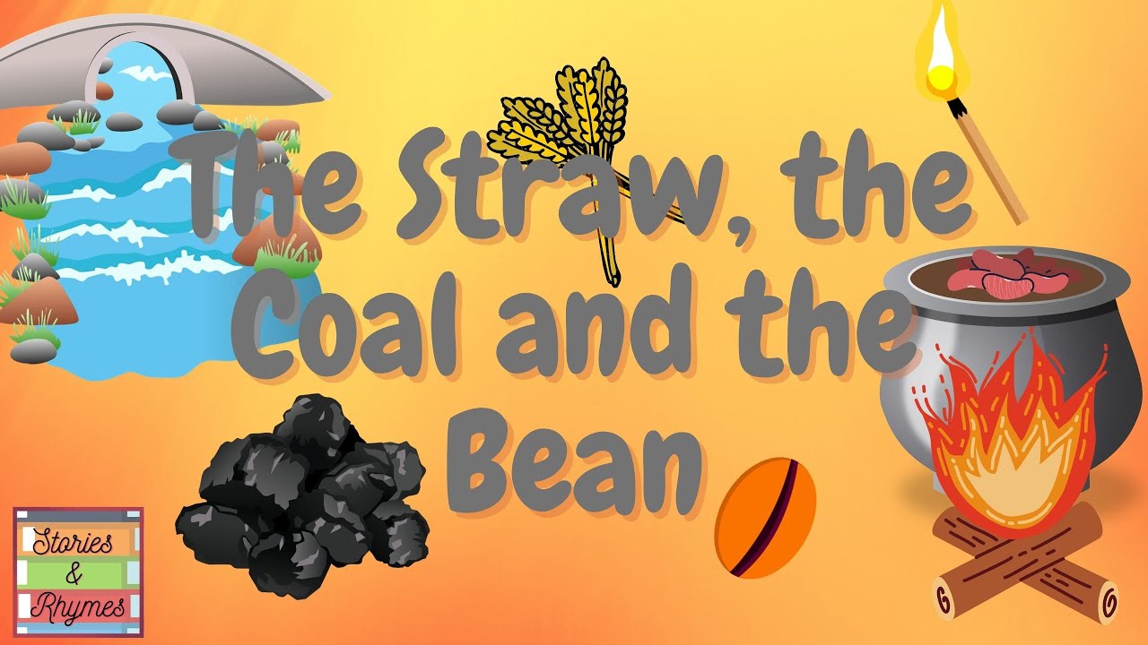 What happens to the Straw, Coal and the Bean🥒 Read Aloud Kids Story