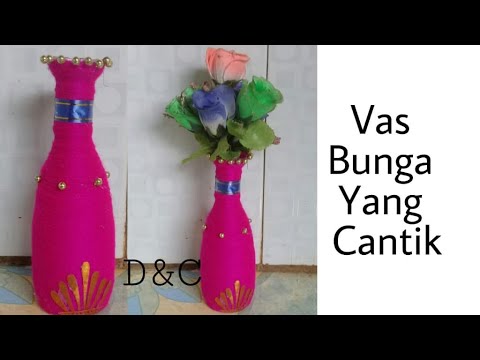 Cara Membuat Vas  Bunga  Vas  Bunga  dari Botol Bekas dan 