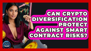 Can Crypto Diversification Protect Against Smart Contract Risks? - Crypto Trading Strategists