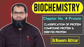Biochemistry | Classification | of | Protein | Compound | and | Derived | Protein | in | details |