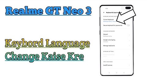 Realme GT Neo 3 || How To Change Keyboard Typing Language