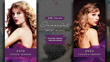 Taylor Swift - Innocent (Stolen vs. Taylor's Version / Split Audio)