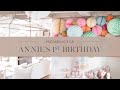 Decorating for Annie's First Birthday | Jillian Harris