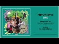 Futuristic Life Official Audio OnlyFuturistic mp3