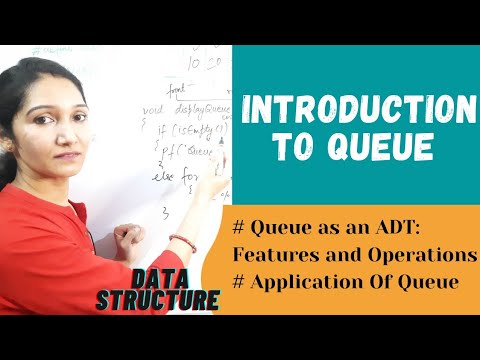 Introduction To Queue|Queue ADT| Data Structure #45 - YouTube