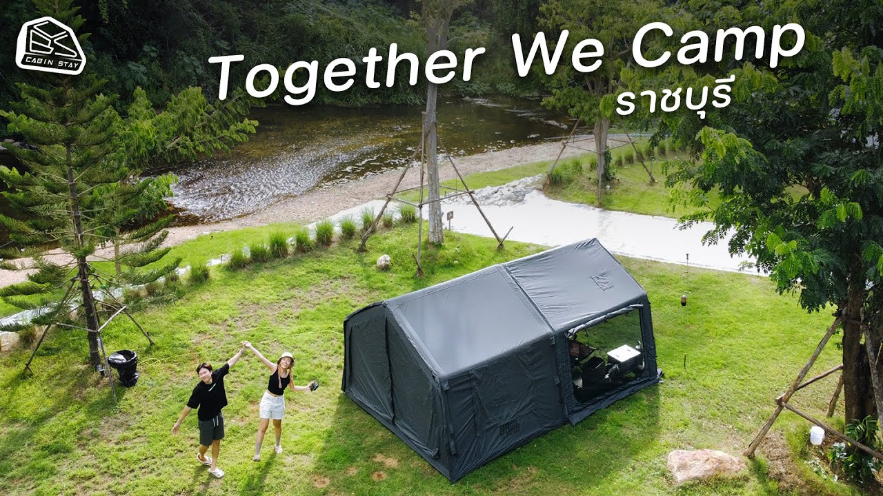 CABIN STAY - Together We Camp บ้านคา ราชบุรี กางเต็นท์ใหม่ Mars08 แบบเหมาลาน