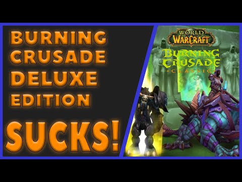 BURNING CRUSADE DELUXE IS IT WORTH IT???