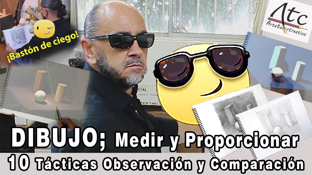 DIBUJO;  Medir y Proporcionar. 10 Tácticas de Observación y Comparación