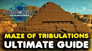 Maze of Tribulations ULTIMATE GUIDE In Star Ocean The Second Story R