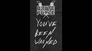 Brute Force (USA) - You've Been Warned (Full Demo) -1988